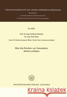 Über Das Kriechen Von Zementstein, Mörtel Und Beton Wesche, Karlhans 9783531022734 Vs Verlag Fur Sozialwissenschaften - książka