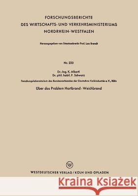 Über Das Problem Hartbrand - Weichbrand Alberti, Kurt 9783663032717 Vs Verlag Fur Sozialwissenschaften - książka