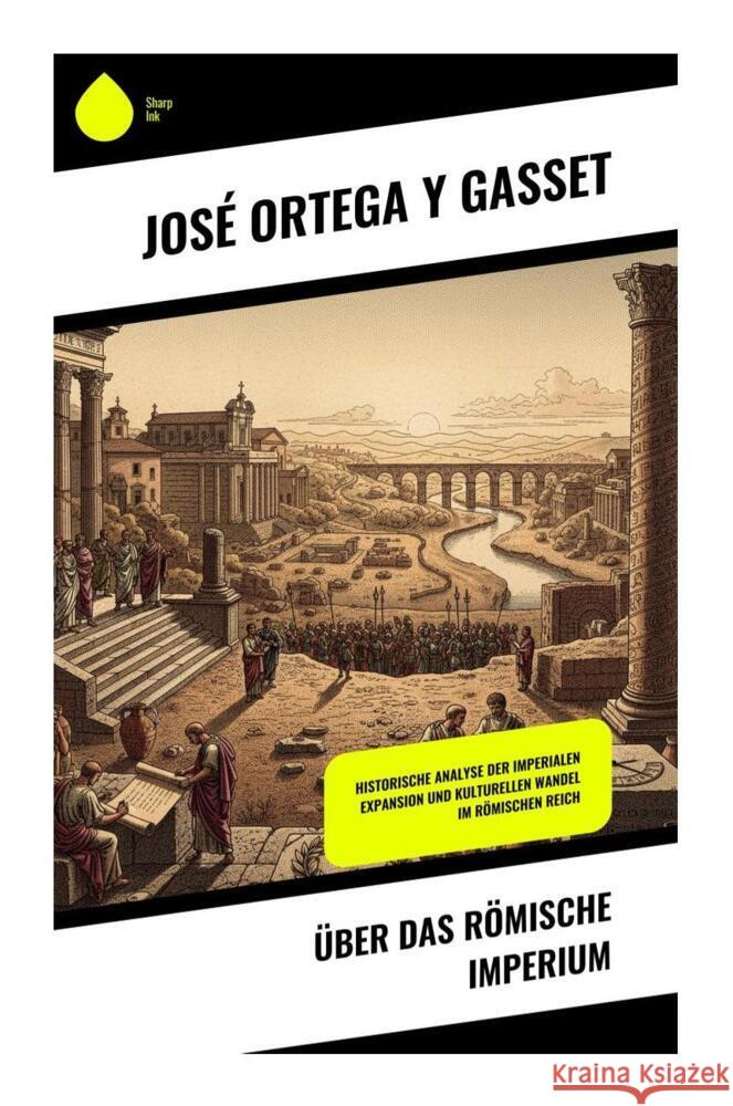 Über das römische Imperium Ortega y Gasset, José 9788028511937 Copycat - książka