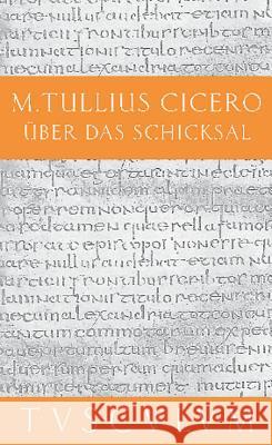 Über das Schicksal / De fato Cicero 9783050054032 Akademie Verlag - książka