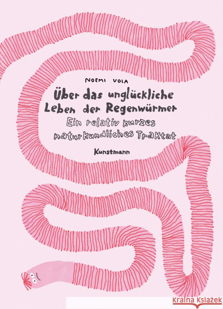 Über das unglückliche Leben der Regenwürmer Vola, Noemi 9783956146299 Verlag Antje Kunstmann - książka