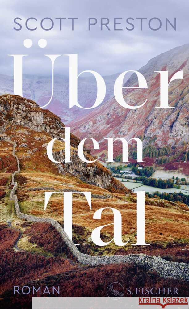 Über dem Tal Preston, Scott 9783103976007 S. Fischer Verlag GmbH - książka