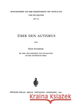 Über Den Autismus Schneider, H. 9783540031901 Springer - książka