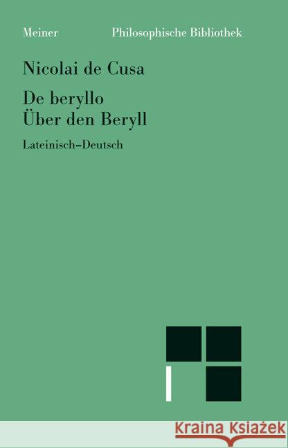 Über den Beryll. De beryllo : Latein.-Dtsch. Nikolaus von Kues Bormann, Karl  9783787316083 Meiner - książka