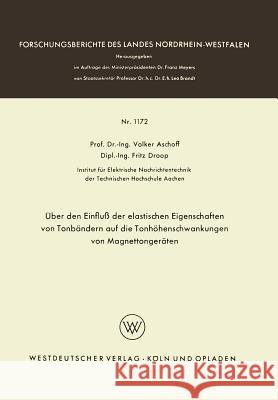 Über Den Einfluß Der Elastischen Eigenschaften Von Tonbändern Auf Die Tonhöhenschwankungen Von Magnettongeräten Aschoff, Volker 9783663032724 Vs Verlag Fur Sozialwissenschaften - książka