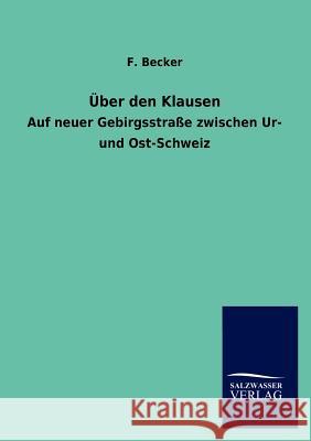 Über den Klausen F Becker 9783846007594 Salzwasser-Verlag Gmbh - książka