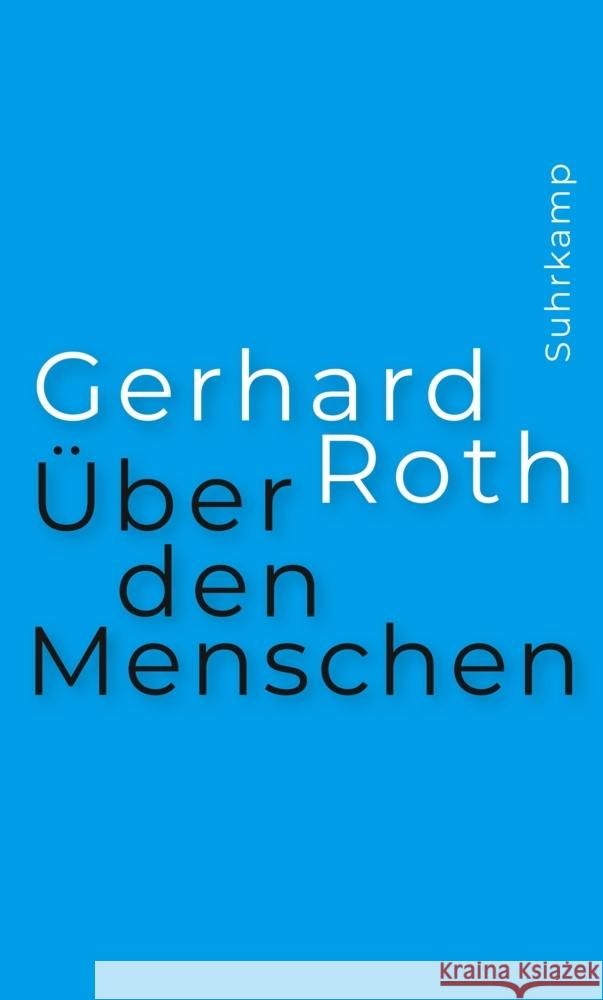 Über den Menschen Roth, Gerhard 9783518587669 Suhrkamp Verlag - książka