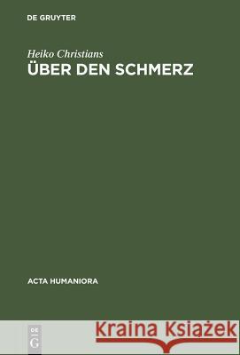 Über den Schmerz Heiko Christians 9783050033150 Walter de Gruyter - książka