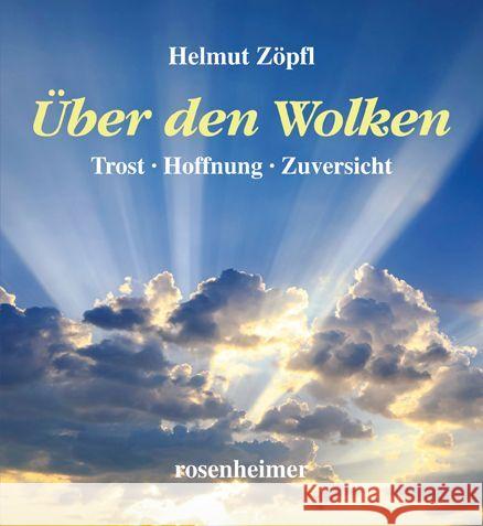 Über den Wolken Zöpfl, Helmut 9783475549878 Rosenheimer Verlagshaus - książka