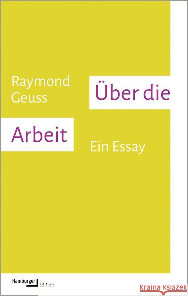 Über die Arbeit Geuss, Raymond 9783868543728 Hamburger Edition - książka