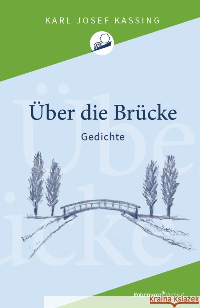 Über die Brücke Kassing, Karl Josef 9783949215063 Fohrmann - książka