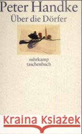 Über die Dörfer : Dramatisches Gedicht Handke, Peter 9783518397602 Suhrkamp - książka