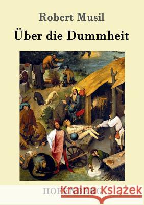 Über die Dummheit Robert Musil 9783861997481 Hofenberg - książka