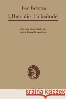 Über Die Erbsünde: Vom Biologischen Gesichtspunkt Sowie Einige Andere 