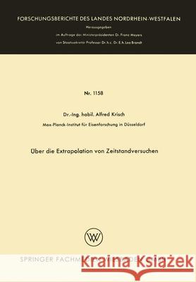 Über die Extrapolation von Zeitstandversuchen Krisch, Alfred 9783663039433 Vs Verlag Fur Sozialwissenschaften - książka