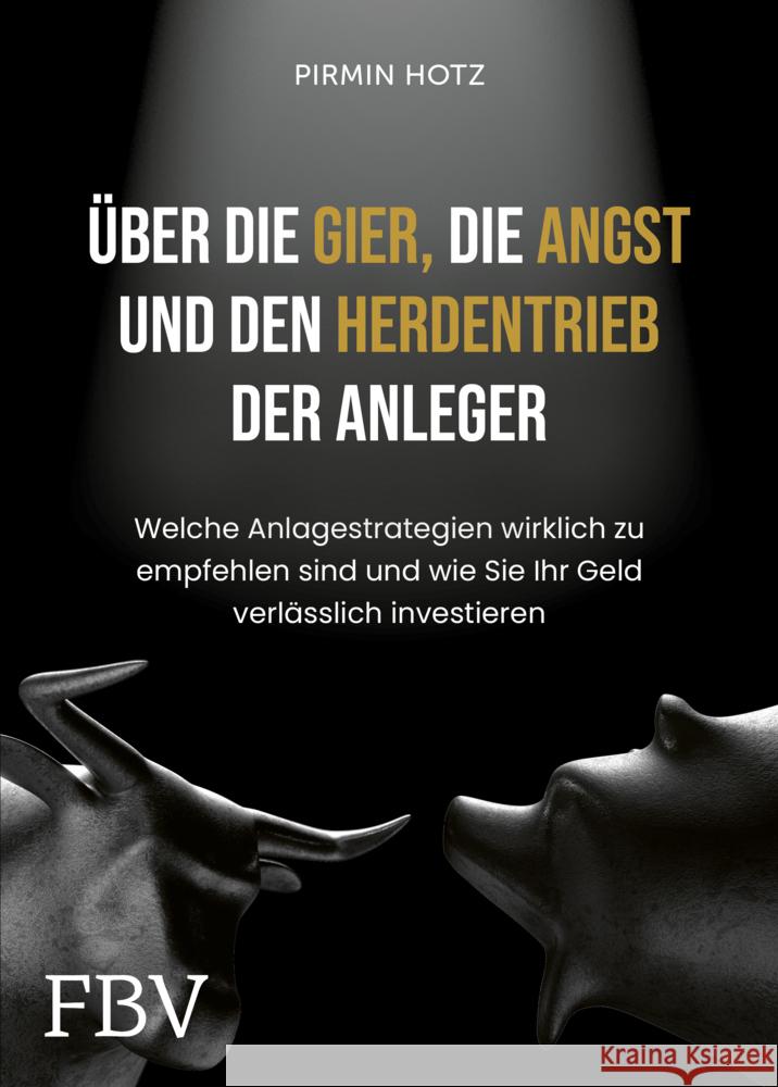 Über die Gier, die Angst und den Herdentrieb der Anleger Hotz, Pirmin 9783959722964 FinanzBuch Verlag - książka