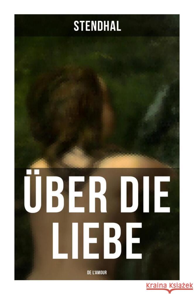 Über die Liebe (De l'amour) Stendhal 9788027252978 Musaicum Books - książka