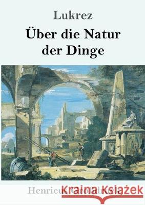 Über die Natur der Dinge (Großdruck) Lukrez 9783847825692 Henricus - książka