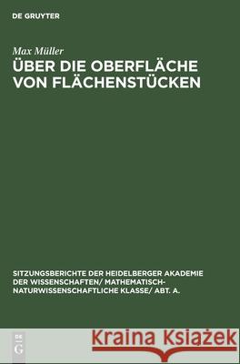 Über Die Oberfläche Von Flächenstücken Max Müller 9783111046105 De Gruyter - książka