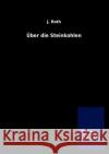 Über die Steinkohlen Roth, J. 9783846012420 Salzwasser-Verlag Gmbh