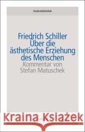 Über die ästhetische Erziehung des Menschen Schiller, Friedrich von Matuschek, Stefan  9783518270165 Suhrkamp - książka