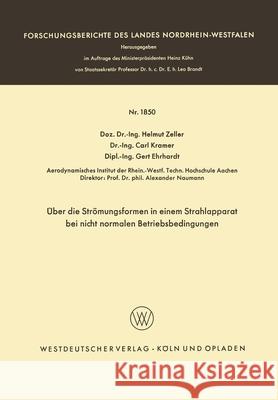 Über die Strömungsformen in einem Strahlapparat bei nicht normalen Betriebsbedingungen Zeller, Helmut 9783663039488 Vs Verlag Fur Sozialwissenschaften - książka