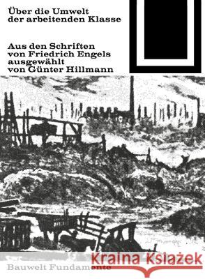 Über die Umwelt der arbeitenden Klasse : Auswahl von Günter Hillmann  9783035600155 Birkhäuser - książka