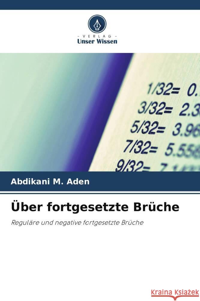 Über fortgesetzte Brüche M. Aden, Abdikani 9786205046746 Verlag Unser Wissen - książka