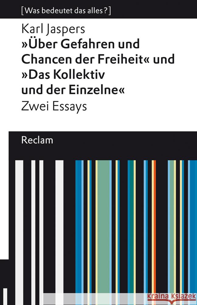 »Über Gefahren und Chancen der Freiheit« und »Das Kollektiv und der Einzelne«. Zwei Essays Jaspers, Karl 9783150140314 Reclam, Ditzingen - książka