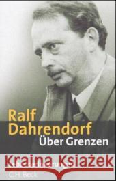 Über Grenzen : Lebenserinnerungen Dahrendorf, Ralf   9783406493386 Beck - książka