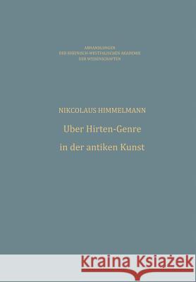 Über Hirten-Genre in Der Antiken Kunst Himmelmann, Nikolaus 9783531050799 Vs Verlag Fur Sozialwissenschaften - książka