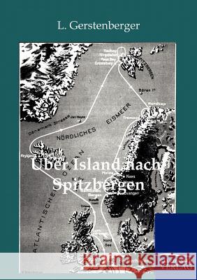 Über Island nach Spitzbergen Gerstenberger, L. 9783864442827 Salzwasser-Verlag - książka