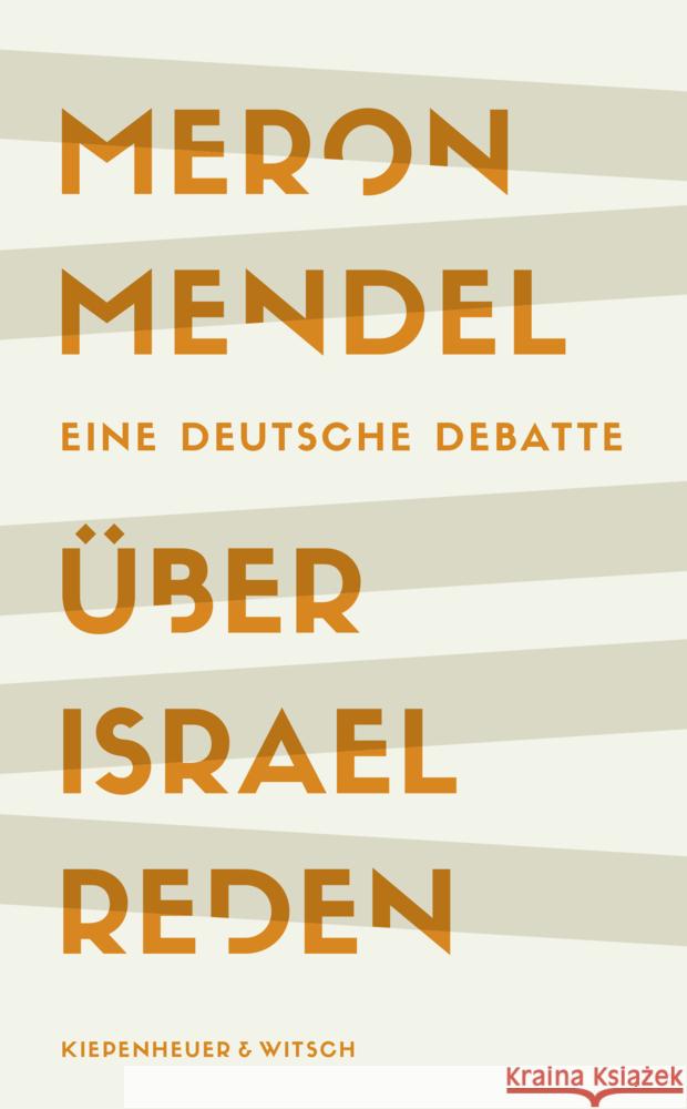 Über Israel reden Mendel, Meron 9783462003512 Kiepenheuer & Witsch - książka