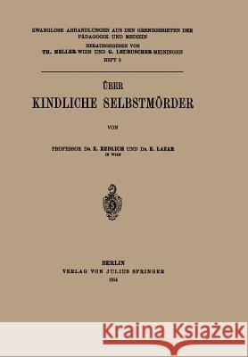 Über Kindliche Selbstmörder Redlich, E. 9783642519161 Springer - książka
