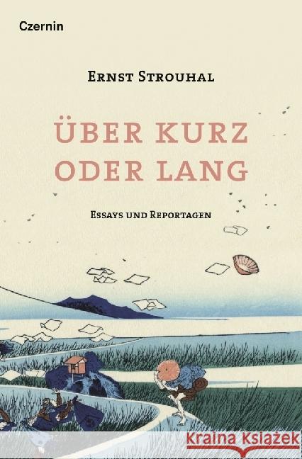 Über kurz oder lang Strouhal, Ernst 9783707608472 Czernin - książka