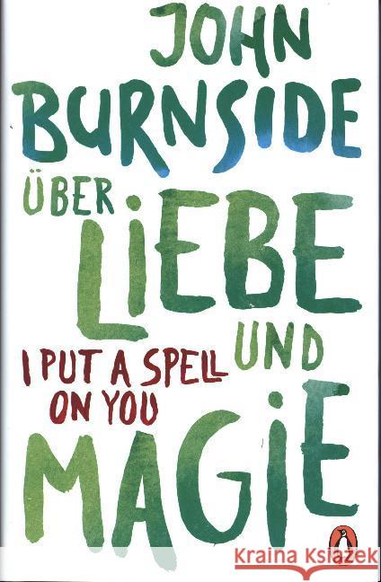 Über Liebe und Magie - I Put a Spell on You Burnside, John 9783328600893 Penguin Verlag München - książka