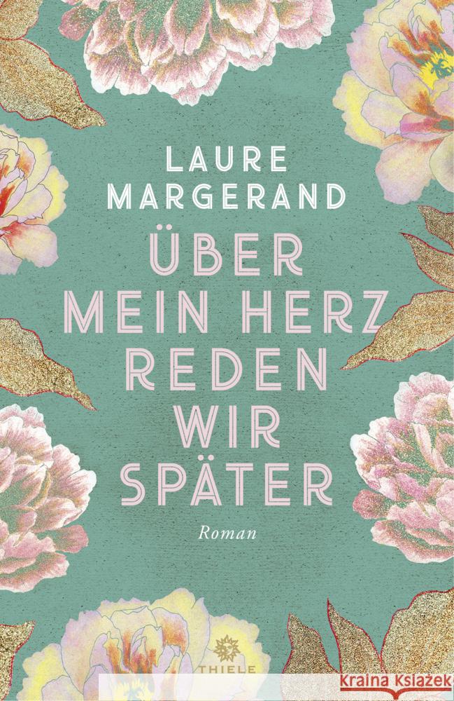 Über mein Herz reden wir später Margerand, Laure 9783851795127 Thiele - książka