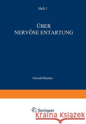 Über Nervöse Entartung Bumke, Oswald 9783642525278 Springer - książka