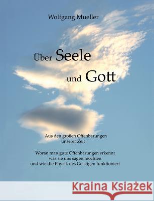 Über Seele und Gott Mueller, Wolfgang 9783955291549 Tredition - książka