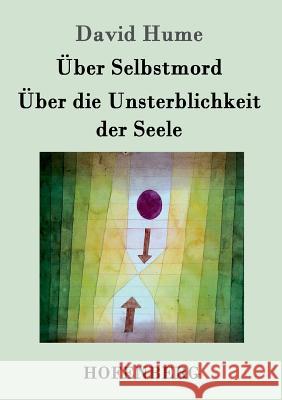 Über Selbstmord / Über die Unsterblichkeit der Seele David Hume 9783861991359 Hofenberg - książka