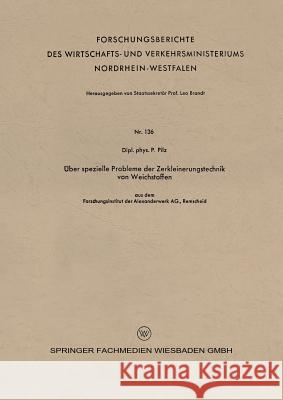 Über Spezielle Probleme Der Zerkleinerungstechnik Von Weichstoffen Pilz, Peter 9783663032847 Vs Verlag Fur Sozialwissenschaften - książka