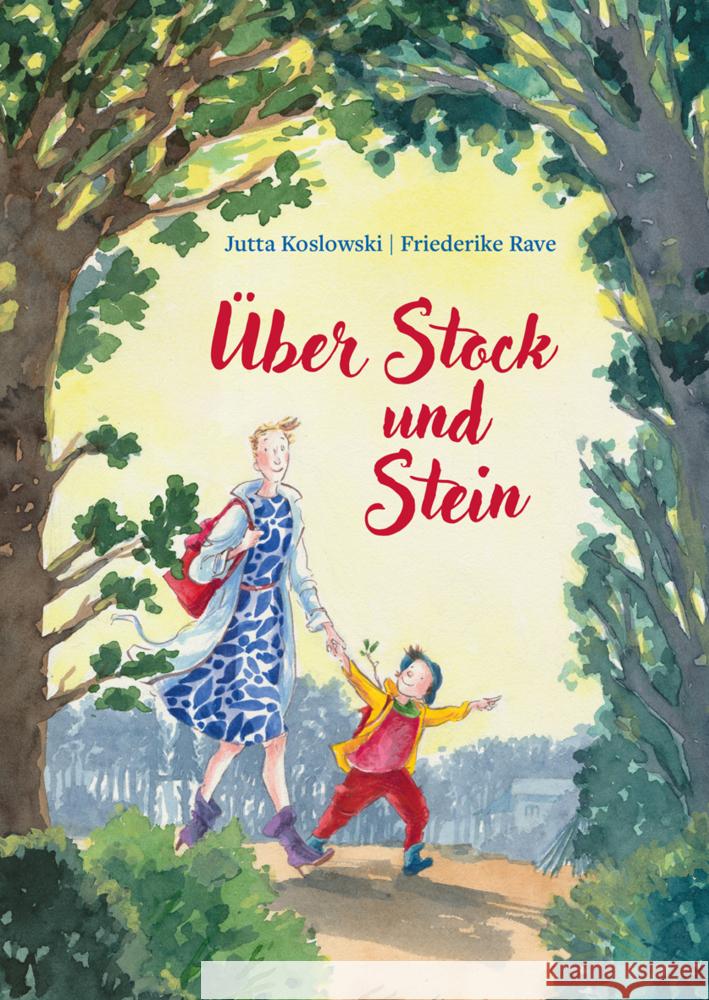 Über Stock und Stein Koslowski, Jutta 9783772531743 Freies Geistesleben - książka