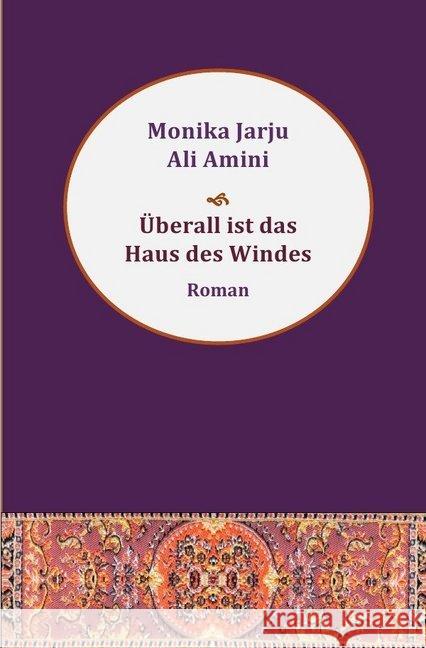 Überall ist das Haus des Windes Jarju, Monika; Amini, Ali 9783737596657 epubli - książka