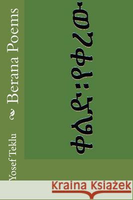 Berana Poems Yosef Teshome Teklu 9781523422753 Createspace Independent Publishing Platform - książka