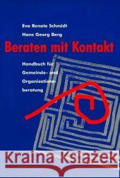 Beraten mit Kontakt : Handbuch für Gemeinde- und Organisationsberatung Schmidt, Eva R. Berg, Hans Georg  9783837048865 Books on Demand - książka