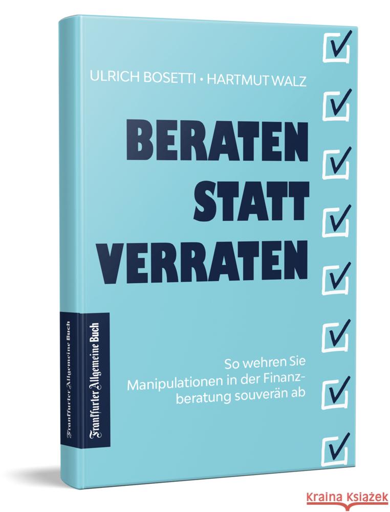 Beraten statt Verraten Bosetti, Ulrich, Walz, Hartmut 9783962511241 Frankfurter Allgemeine Buch - książka