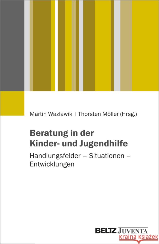 Beratung in der Kinder- und Jugendhilfe Wazlawik, Martin, Möller, Thorsten 9783779966623 Beltz Juventa - książka