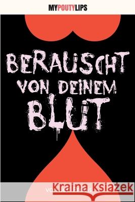 Berauscht von deinem Blut Angelicka Wallows Wolfgang W. Ulrich Jeff Prebis 9781492960836 Createspace Independent Publishing Platform - książka