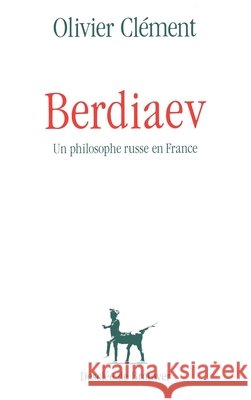 Berdiaev: un philosophe russe en France Olivier Cl?ment 9782220032368 Desclee de Brouwer - książka