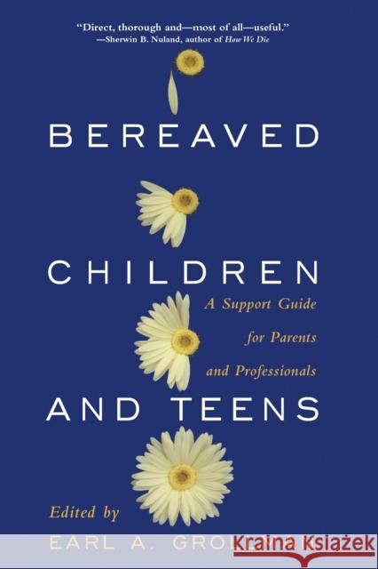 Bereaved Children: A Support Guide for Parents and Professionals Earl A. Grollman 9780807023075 Beacon Press - książka